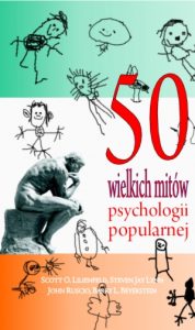 50 wielkich mitów psychologii popularnej – książka psychologiczna dla młodzieży