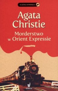 Morderstwo w Orient Expressie – kryminał warty przeczytania