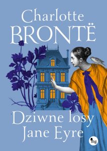 Dziwne losy Jane Eyre – książka, która zapada w pamięć na długo