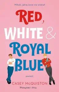 Red, White & Royal Blue – książka LGBT dla młodzieży