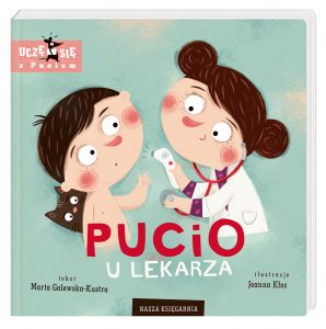 Pucio u lekarza – bestsellerowa książka dla 4-latka